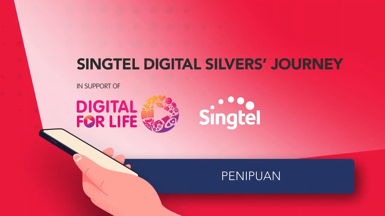 Singtel Digital Silvers’ Journey: Topic 6 – How to Identify Scams (Malay)