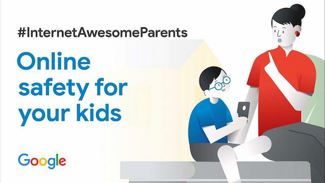 Internet Awesome Parents: Online safety for your child